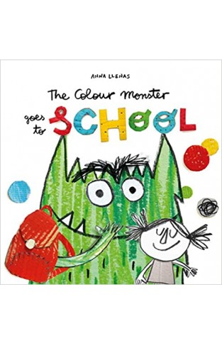 The Colour Monster Goes to School - (PB)